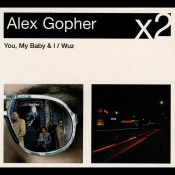 Alex Gopher - You My Baby And I / Wuz