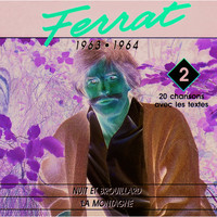 Jean Ferrat - 1963 - 1964 : Nuit et Brouillard - La Montagne