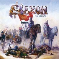 Saxon - Crusader (2009 Remastered Version)
