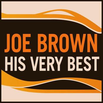 Joe Brown - Joe Brown - His Very Best