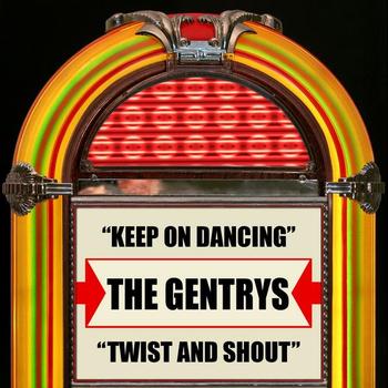 The Gentrys - Keep On Dancing / Twist And Shout - Single
