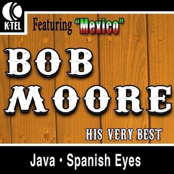 Bob Moore - Bob Moore - His Very Best
