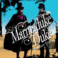 Marmaduke Duke - Rubber Lover