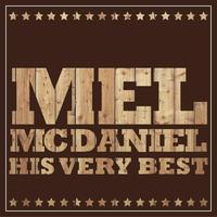 Mel McDaniel - Mel McDaniel - His Very Best