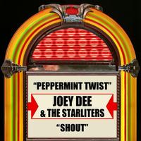 Joey Dee & The Starliters - Peppermint Twist / Shout - Single