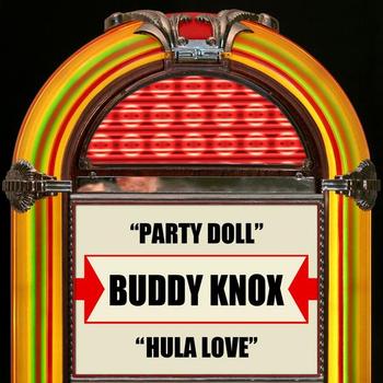 Buddy Knox - Party Doll / Hula Love - Single