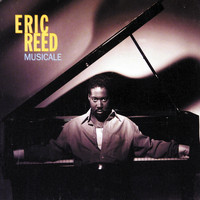 Eric Reed - Musicale