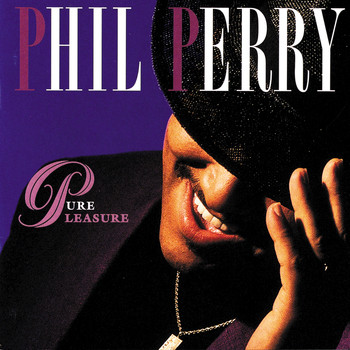 Phil Perry - Pure Pleasure