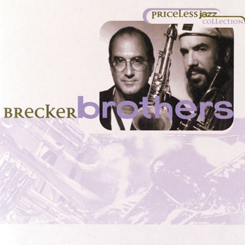 The Brecker Brothers - Priceless Jazz 25: Brecker Brothers
