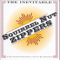 Squirrel Nut Zippers - The Inevitable Squirrel Nut Zippers