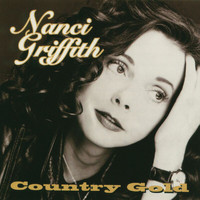 Nanci Griffith - Country Gold