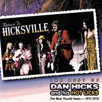 Dan Hicks & His Hot Licks - The Blue Thumb Years 1971-1973
