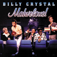 Billy Crystal - Mahvelous