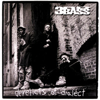 3rd Bass - Derelicts Of Dialect (Explicit)