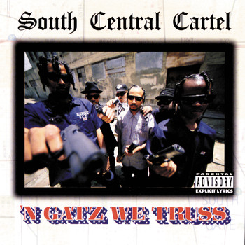 South Central Cartel - 'N Gatz We Truss
