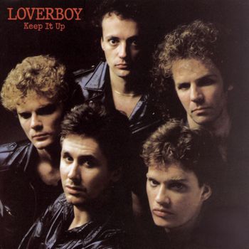 Loverboy - Keep It Up