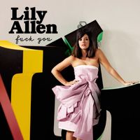 Lily Allen - Fuck You (Explicit)