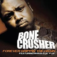 Bone Crusher - Forever Grippin' The Grain