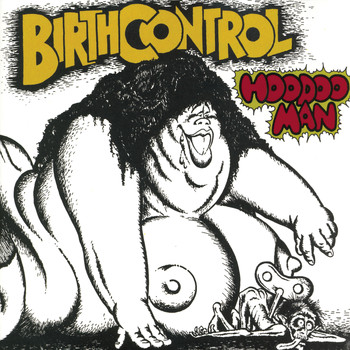 Birth Control - Hoodoo Man