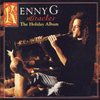Kenny G - Miracles - The Holiday Album
