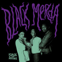 Black Merda - Force Of Nature