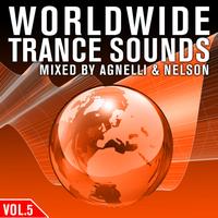 Agneli & Nelson - Worldwide Trance Sounds Vol. 5
