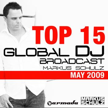 Markus Schulz - Global DJ Broadcast Top 15 - May 2009