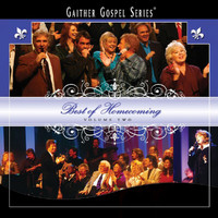 Bill & Gloria Gaither - Best Of Homecoming