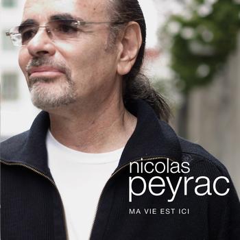 Nicolas Peyrac - Ma vie est ici