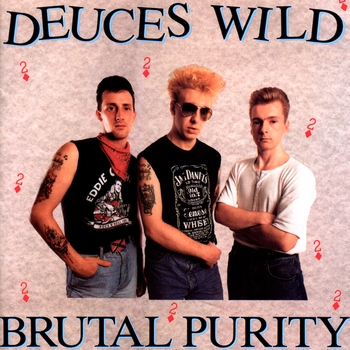 Deuces Wild - Brutal Purity