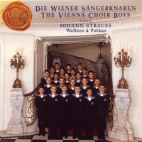Wiener Sängerknaben - The Vienna Choir Boys Sing Johann Strauss Waltzes and Polkas