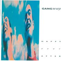 Gangway - Happy Ever After