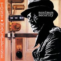 Tony MacAlpine - Maximum Security
