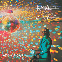 Rocket From The Crypt - Circa:  Now!