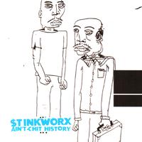 $tinkworx - Ain't-chit History