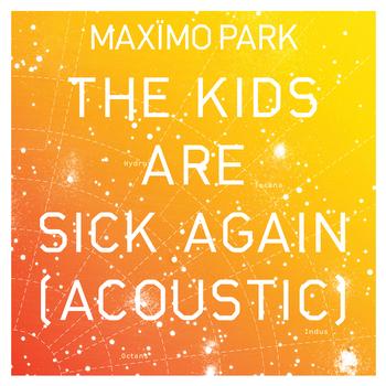 Maximo Park - The Kids Are Sick Again (Acoustic)