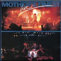 Mother's Finest - Mother's Finest Live