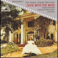 Charles Gerhardt - Max Steiner's Classic Film Score: Gone With The Wind