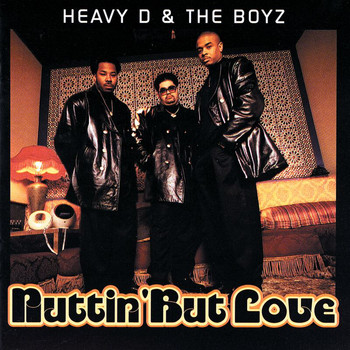 Heavy D & The Boyz - Nuttin' But Love (Explicit)