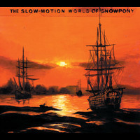 Snowpony - The Slow-Motion World Of Snowpony