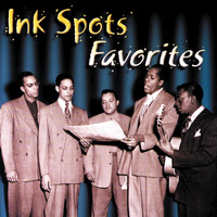 THE INK SPOTS - Ink Spots Favorites