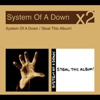 System of a Down - System Of A Down/Steal This Album (Explicit)