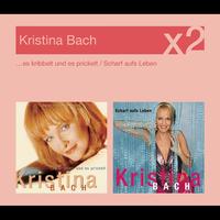 Kristina Bach - Es kribbelt und es prickelt / Scharf aufs Leben