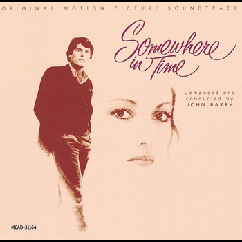 John Barry - Somewhere In Time (Original Motion Picture Soundtrack)