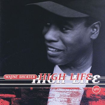 Wayne Shorter - High Life