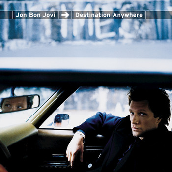 Jon Bon Jovi - Destination Anywhere