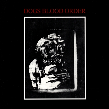 Current 93 - Dogs Blood Order