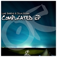 Luke Shipstad & Dylan Warren - Complicated EP