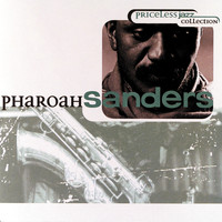 Pharoah Sanders - Priceless Jazz 10: Pharoah Sanders