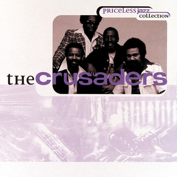The Crusaders - Priceless Jazz 12: The Crusaders